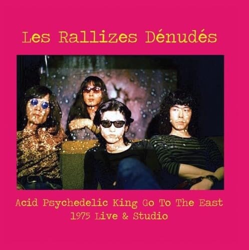 Acid Psychedelic King Go To The East