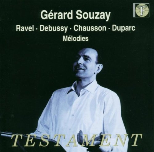 Souzay Sings Ravel Debussy Chausson & Duparc Songs