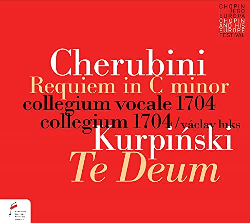 Cherubini: Requiem & Kurpinski: Te Deum