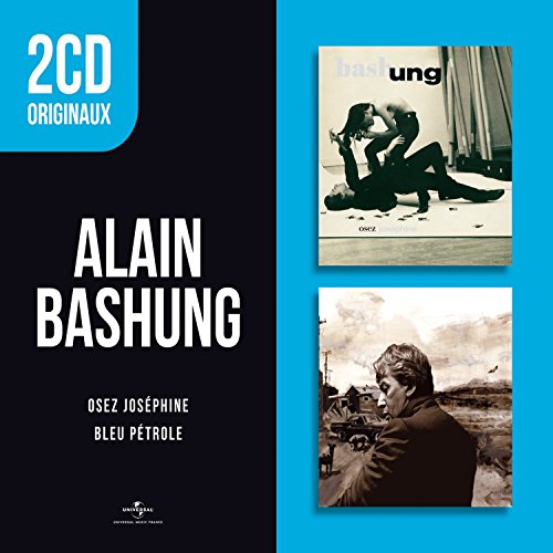2 Cd Originaux : Osez Joséphine / Bleu Pétrole