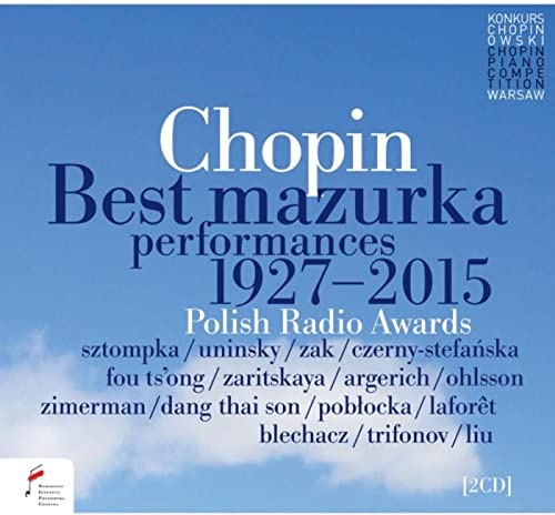 Chopin: Best Mazurka Performances 1927 2015