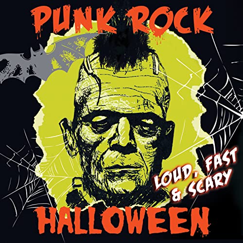 Punk Rock Halloween - Loud, Fast, And Scary!