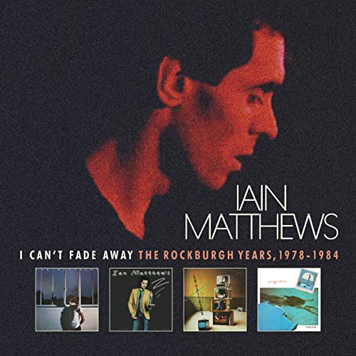 I Can'T Fade Away - The Rockburgh Years 1978-1984 - Box (6 Cd)