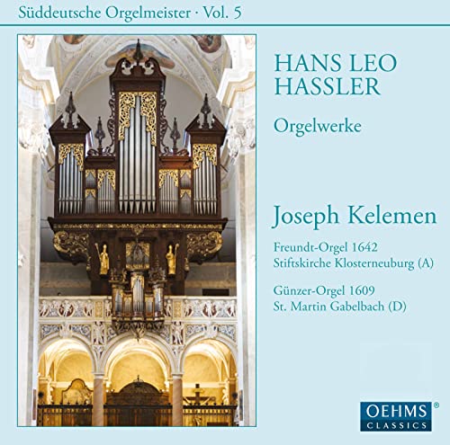 Joseph Kelemen Plays Hans Leo Hassler