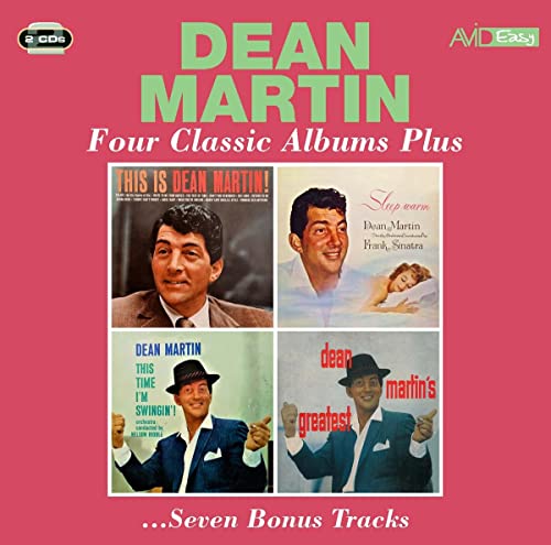 Avid Easy Four Classic Albums Plus (This Is Dean Martin / Sleep Warm / This Time I'M Swingin / Dean Martin'S Greatest)