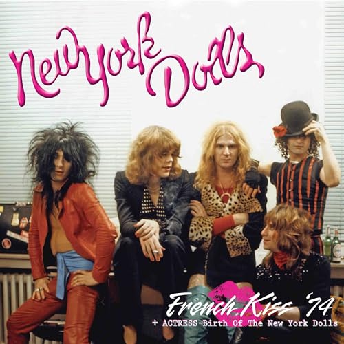 French Kiss 74 + Actress - Birth Of The New York Dolls [Vinyl]