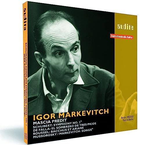 Igor Markevitch Conducts Schubert, De Falla, Mussorgsky And Roussel