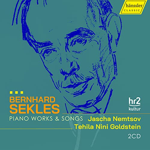 Bernhard Sekles: Piano Works & Songs