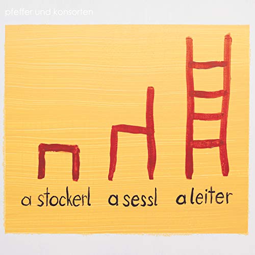 A Stockerl,A Sessl,A Leiter