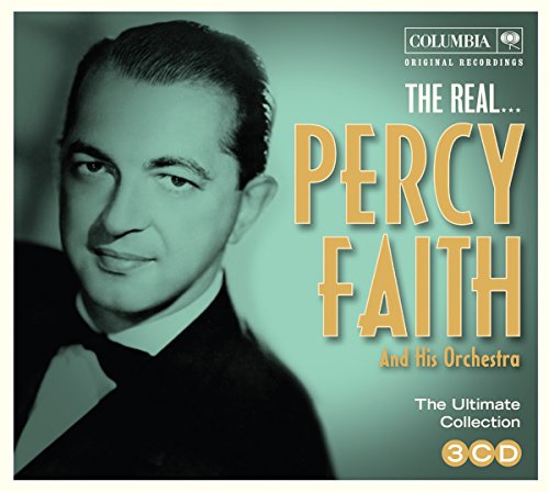 The Real...Percy Faith & His Orchestra