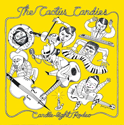 The Cactus Candies-Candle Light Rodeo Lp