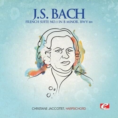 French Suite 3 B Minor (Ep)