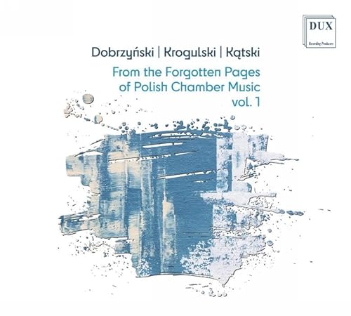 From The Forgotten Pages Of Polish Chamber Music Vol. 1