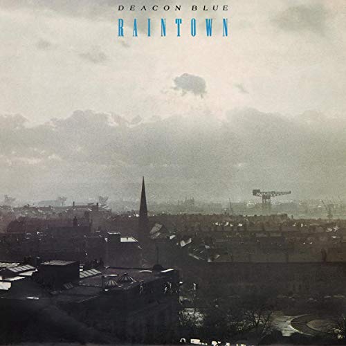 Deacon Blue: Raintown [Vinyl]