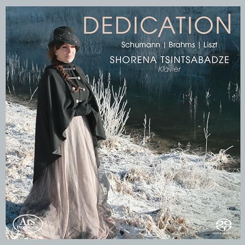Dedication: Works For Solo Piano By Schumann, Brahms & Liszt