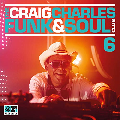 The Craig Charles Funk & Soul Club Vol.6