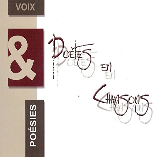 Poetes En Chansons Voix Et Poesies