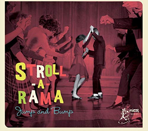 Stroll A Rama - Jump And Bump