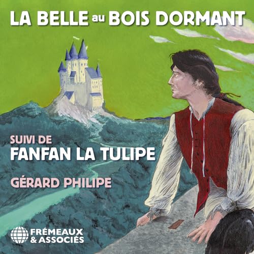 La Belle Au Bois Dormant Suivi De Fanfan La Tulipe