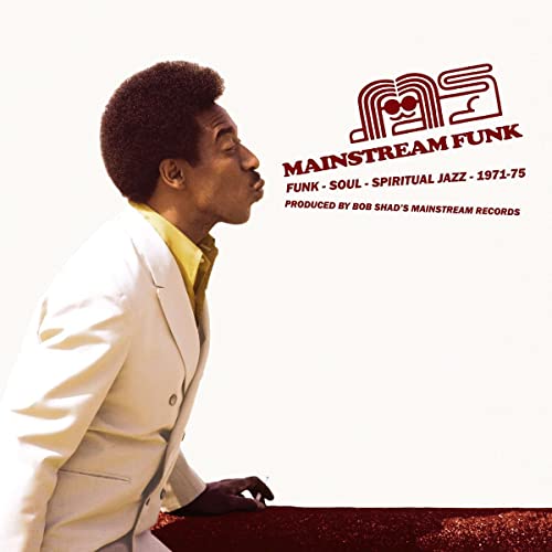 Mainstream Funk Funk, Soul, Spiritual Jazz 1971-1975