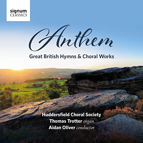 Anthem: Great British Hymns Choral Works
