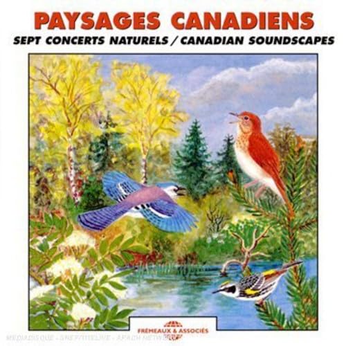 Paysages Canadiens-Sept Concerts Naturels-Canadian