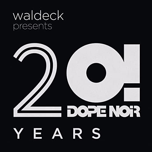 Waldeck Presents: 20 Years Dope Noir