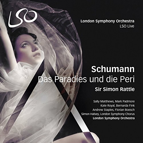 Schumann: Das Paradies Un Die Peri