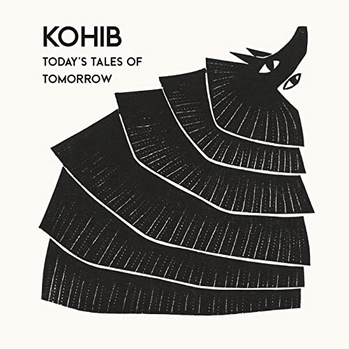 Kohib-Today'S Tales Of Tomorrow Lp