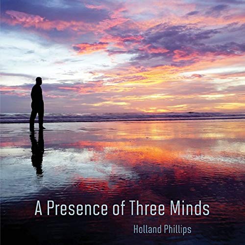 A Presence Of Three Minds