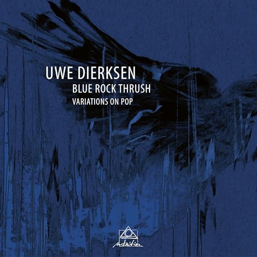 Blue Rock Thrush: Variations On Pop