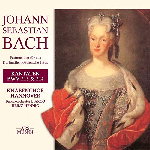Bach: Kantaten Bwv213&214