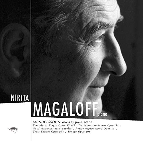 Magaloff-Mendelssohn : Oeuvres Pour Piano