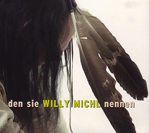 Den Sie Willy Michl Nennen
