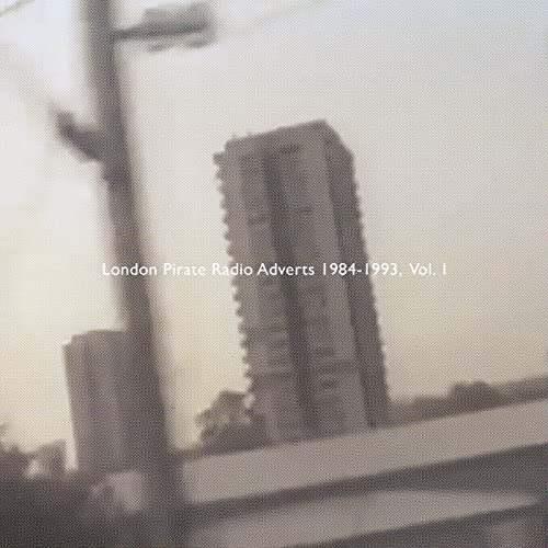 London Pirate Radio Advert 1984-1993 Vol 1