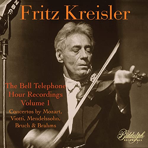 Fritz Kreisler: The Bell Telephone Hour Recordings, Vol. 1
