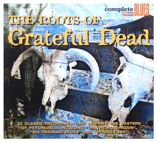 The Roots Of The Grateful Dead