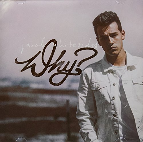 Why? - Jacob Whitesides
