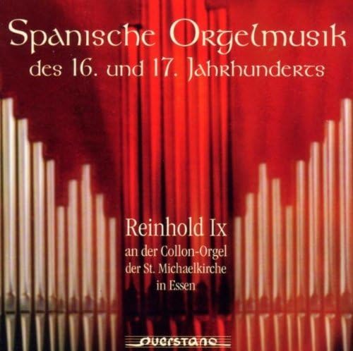Spanische Orgelmusik Des 16 Und 17 Jahrhunderts
