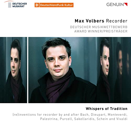 Whispers Of Tradition: (Re)Inventions For Recorder By And After Bach, Dieupart, Monteverdi, Palestrina, Purcell, Sakella