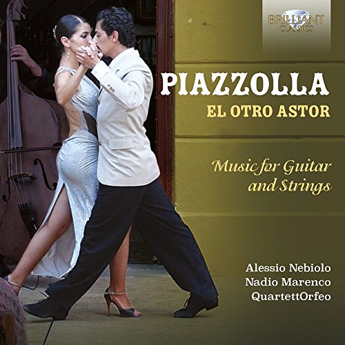 El Otro Astor (Music Per Chitarra E Archi)