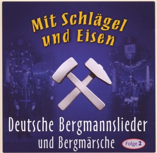 Mit Schlagel Und Eisen