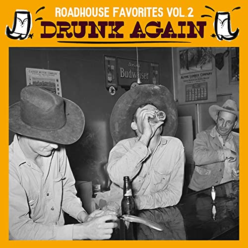 Drunk Again Roadhouse Favorite Vol.2