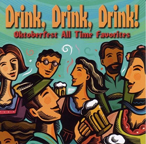 Drink Drink Drink! Oktoberfest All Time Favorites