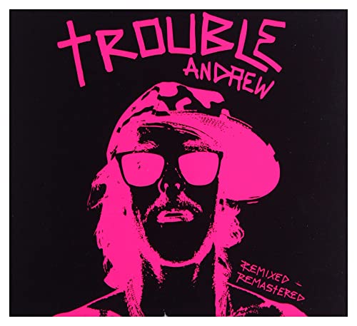 Trouble Andrew