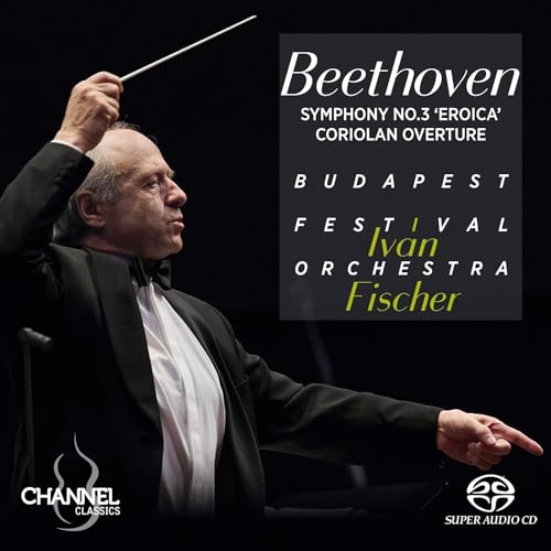 Symphony No. 3 Eroica & Coriolan Overture
