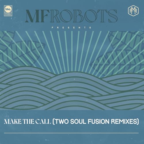 Make The Call - Two Soul Fusion Remixes