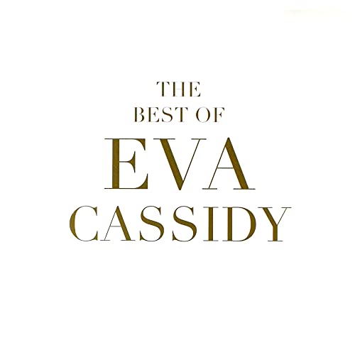 The Best Of Eva Cassidy