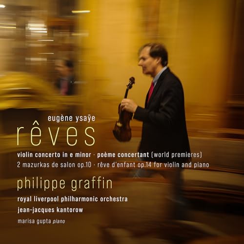 Reves - Ysaye: Concerto In E Minor; Poeme Concertant