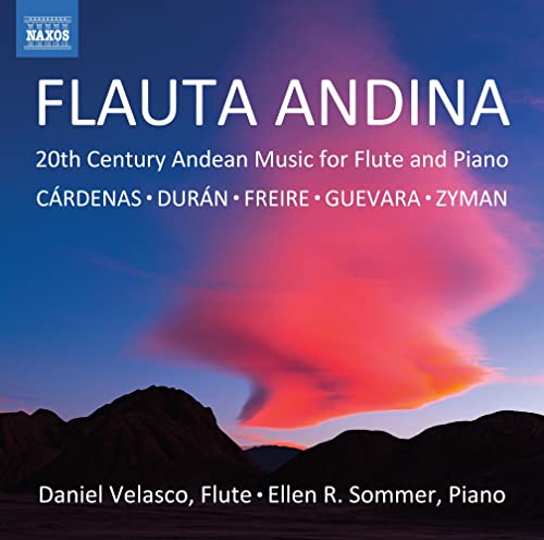 Flauta Andina - 20Th Century Andean Music For Flute And Piano